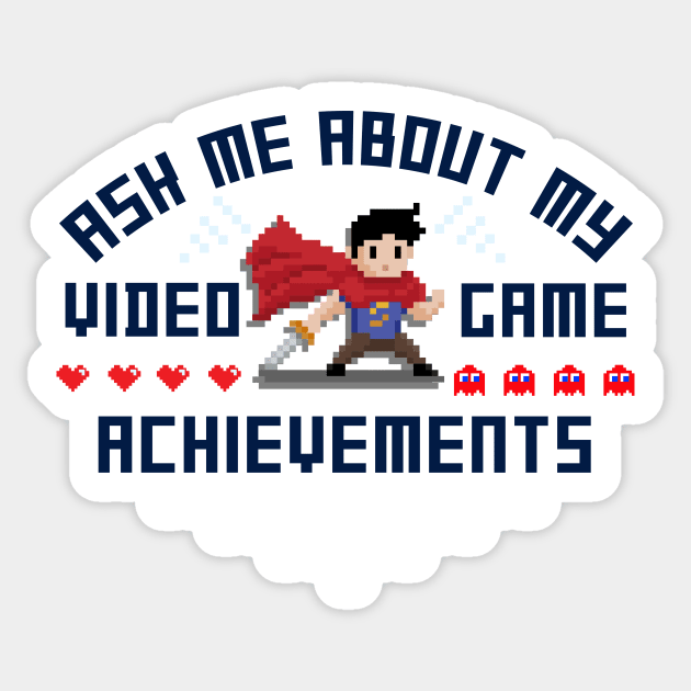 Ask Me About My Video Game Achievements Sticker by thuahoai